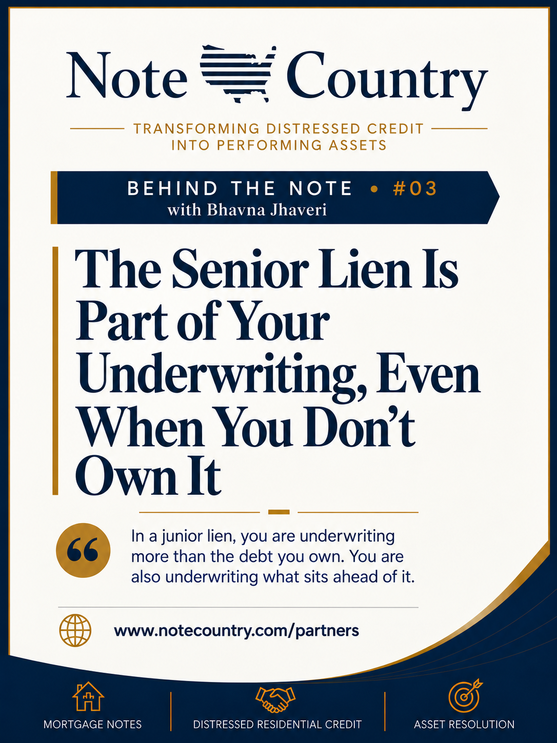 Behind the Note #03 — The Senior Lien Is Part of Your Underwriting, Even When You Don’t Own It
